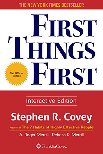 First Things First by Steven Covey