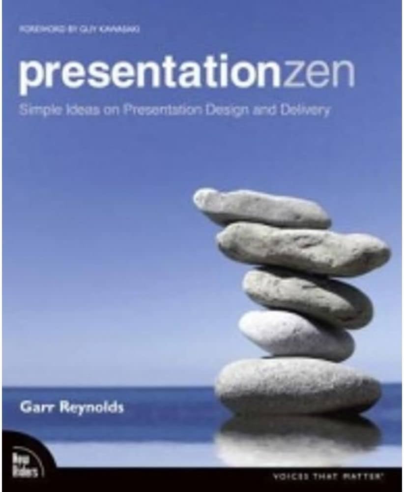Presentation Zen by Garr Reynolds