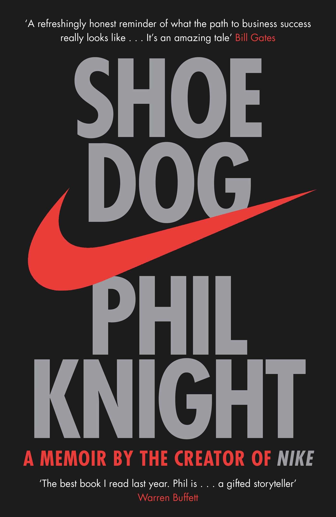 Shoe Dog : A memoir by the creator of Nike