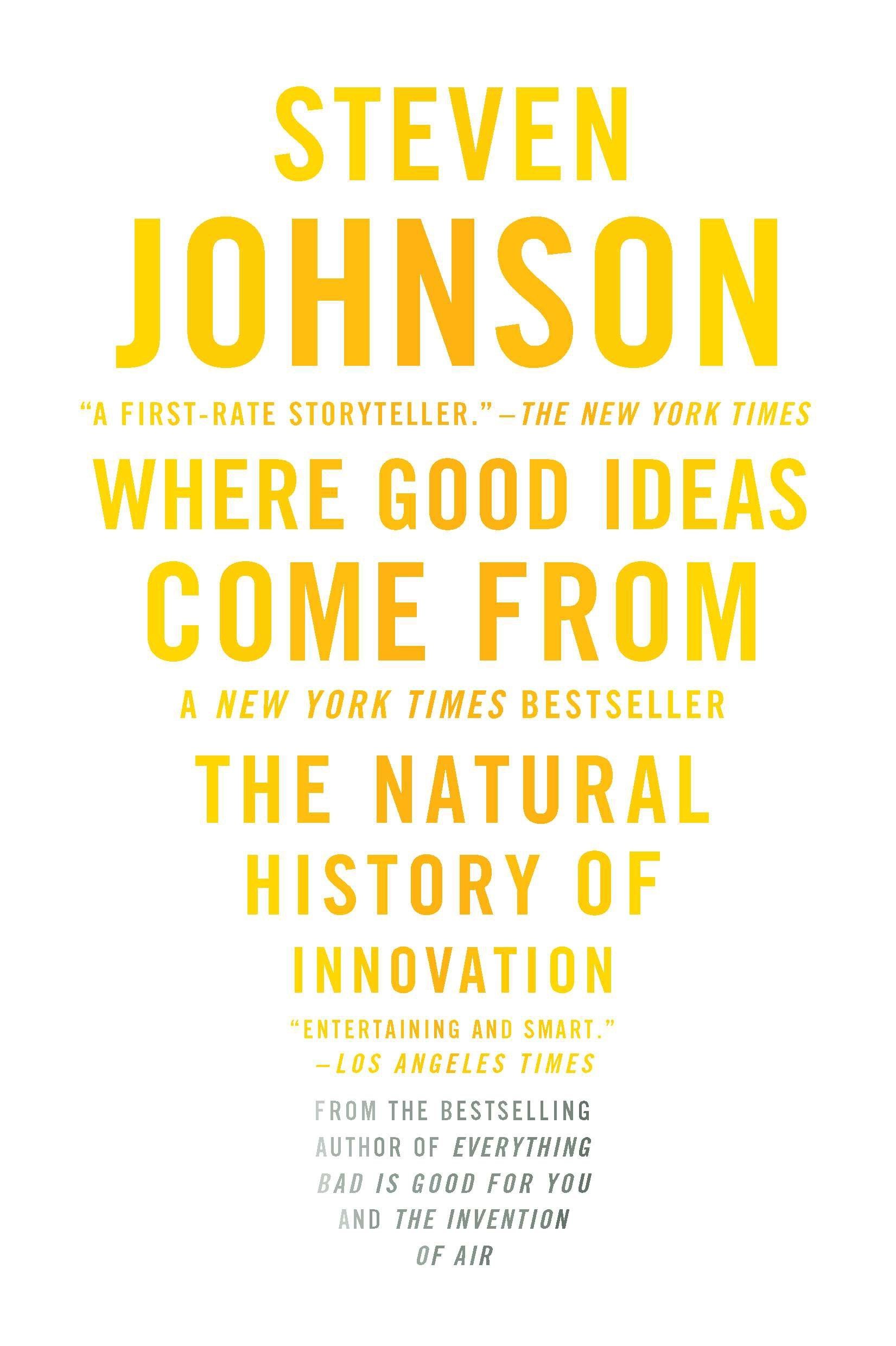 Where Good Ideas Come From by Steven Johnson