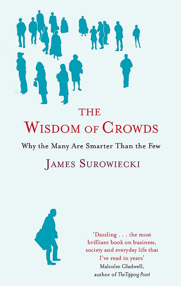 The Wisdom of Crowds