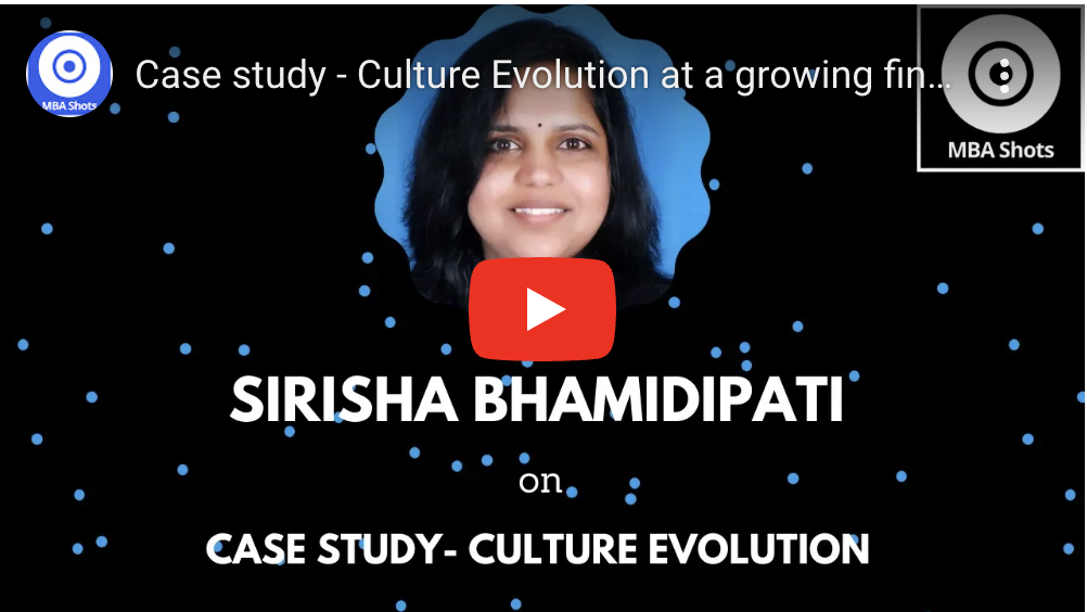 Evolving Culture at a Growing Fintech – A Case Study : Sirisha B