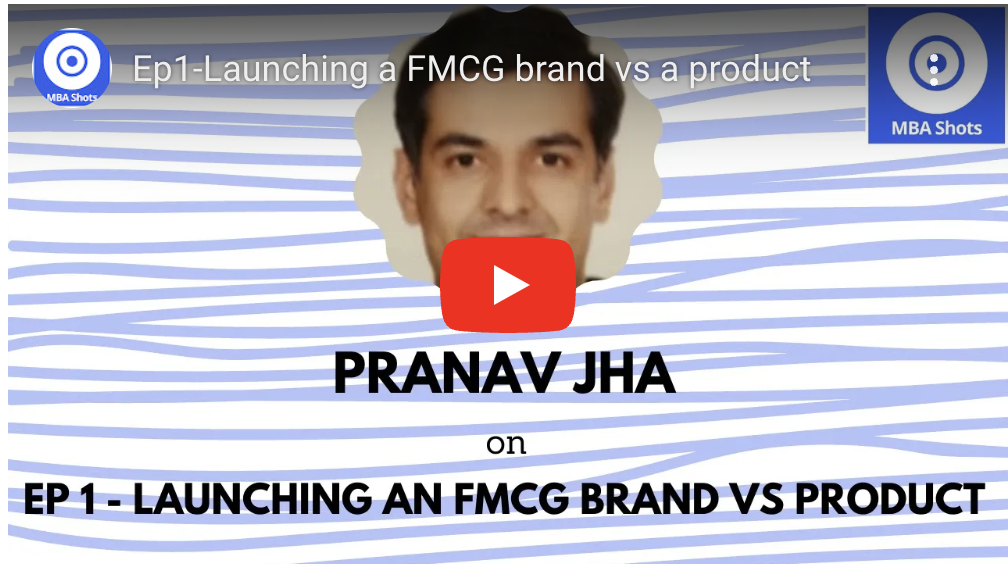 How to assess an opportunity for a new FMCG Brand : Pranav Jha