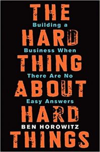 The Hard Thing About Hard Things Book Summary