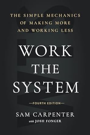 Work the System Summary